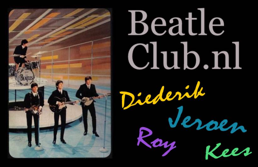 Beatle Club NL.

To enlist as a member you have to be a Beatle. Alternatively, members become Beatles themselves. Hence, Beatle Club.

Associated Beatle Clubs are:

www.beatleclub.co.uk   -   United Kingdom
www.beatleclub.eu   -   Continental Europe
www.beatleclub.nl   -   Holland and the Universe

Founding Beatles: Diederik, Jeroen, Roy and Kees.

Copyright 2009